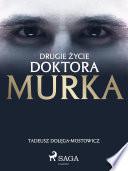 Drugie życie doktora Murka