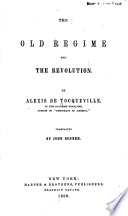The Old Regime and the Revolution