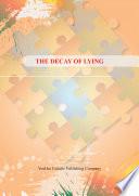 The Decay of Lying