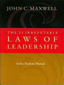 The 21 Irrefutable Laws of Leadership