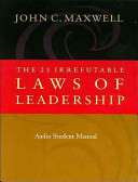 The 21 Irrefutable Laws of Leadership