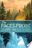 The Face in the Frost