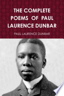 The Complete Poems of Paul Laurence Dunbar