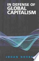 In Defense of Global Capitalism