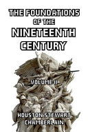 The Foundations of the Nineteenth Century