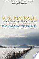 The Enigma of Arrival