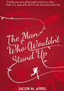 The Man Who Wouldn't Stand Up