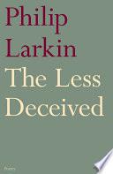 The Less Deceived