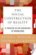 The Social Construction of Reality