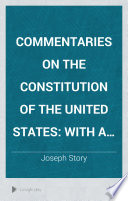 Commentaries on the Constitution of the United States