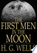 The First Men in the Moon