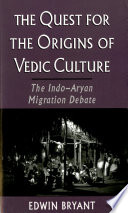 The Quest for the Origins of Vedic Culture