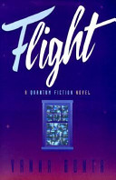 Flight: A Quantum Fiction Novel