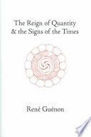 The Reign of Quantity and the Signs of the Times