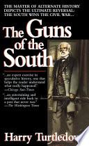 The Guns of the South