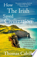 How the Irish Saved Civilization