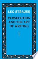 Persecution and the Art of Writing