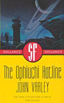 The Ophiuchi Hotline