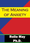 The Meaning of Anxiety