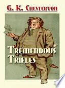 Tremendous Trifles