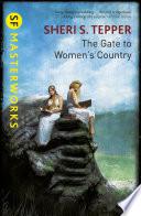 The Gate to Women's Country
