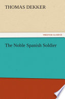 The Noble Spanish Soldier