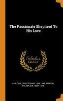 The Passionate Shepherd to His Love
