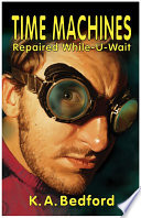 Time Machines Repaired While-U-Wait