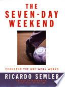 The Seven-Day Weekend