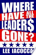 Where Have All the Leaders Gone?