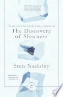 The Discovery of Slowness