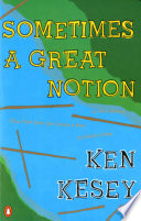 Sometimes a Great Notion