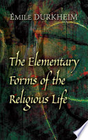 The Elementary Forms of the Religious Life