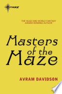 Masters of the Maze