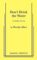 Don't Drink the Water
