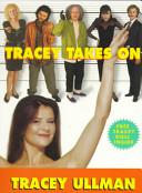 Tracey Takes On...