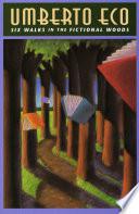 Six Walks in the Fictional Woods