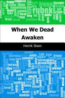 When We Dead Awaken
