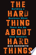 The Hard Thing About Hard Things