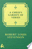 A Child's Garden of Verses