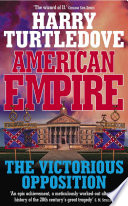 American Empire: The Victorious Opposition