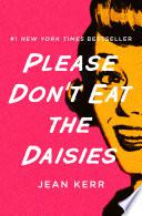 Please Don't Eat the Daisies