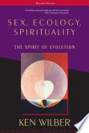 Sex, Ecology, Spirituality
