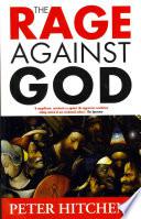 The Rage Against God
