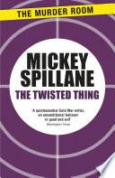 The Twisted Thing