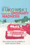 Tales of Ordinary Madness