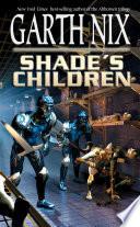 Shade's Children
