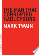 The Man That Corrupted Hadleyburg