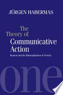 The Theory of Communicative Action