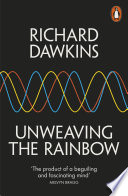 Unweaving the Rainbow